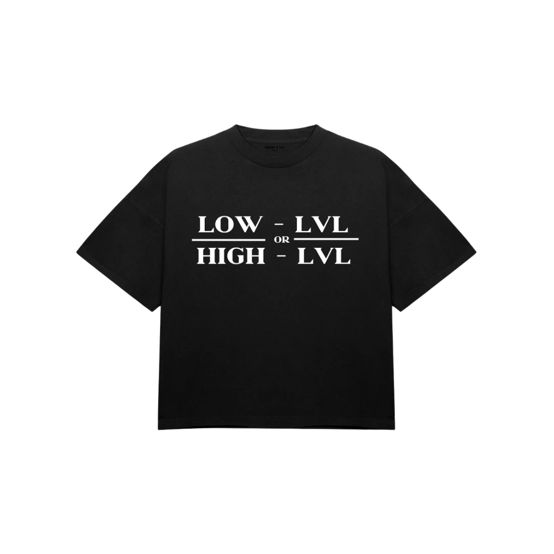 High LVL or Low LVL Tee