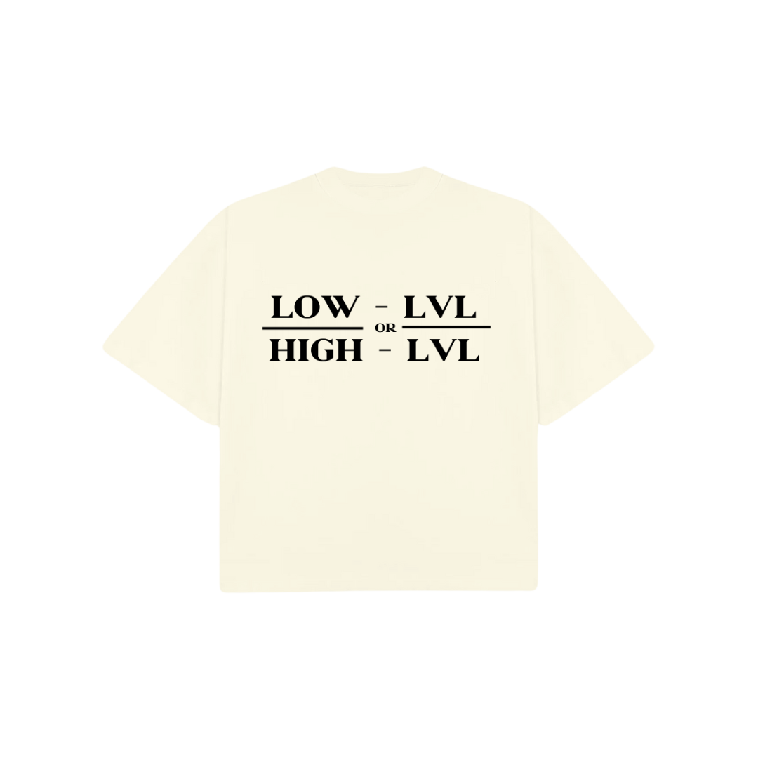 High LVL or Low LVL Tee