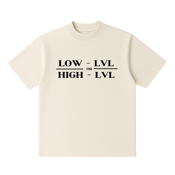 High LVL or Low LVL Tee